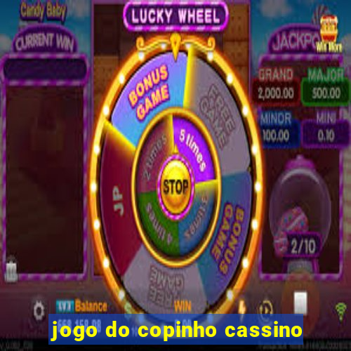 jogo do copinho cassino